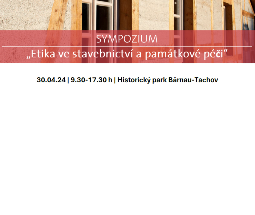 Sympozium - Etika ve stavebnictví a památkové péči